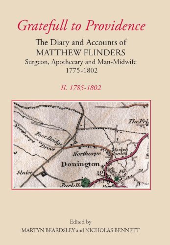 9780901503855: `Gratefull to Providence': The Diary and Accounts of Matthew Flinders, Surgeon, Apothecary, and Man-Midwife, 1775-1802: Volume II: 1785-1802 (Publications of the Lincoln Record Society, 97)