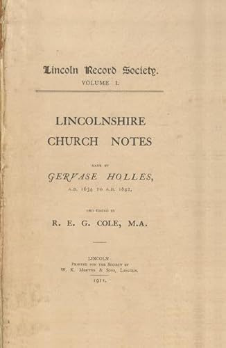 Stock image for Lincolnshire Church Notes made by Gervase Holles, AD 1634-1642 (Publications of the Lincoln Record Society, 1) for sale by Midtown Scholar Bookstore