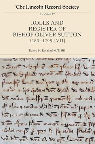 Imagen de archivo de The Rolls and Register of Bishop Oliver Sutton. Volume VII Ordinations, May 19, 1290-September 19, 1299 a la venta por Blackwell's