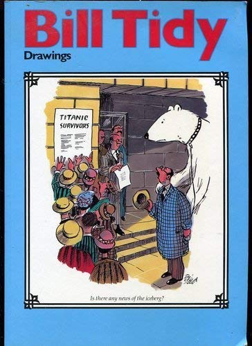 Bill Tidy: Drawings, 1957-1986 (9780901534255) by Milner, Frank