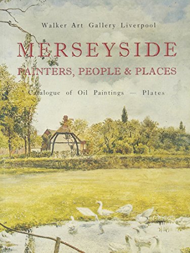 Stock image for Merseyside, painters, people & places: Catalogue of oil paintings for sale by Wonder Book