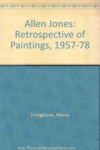 Beispielbild fr Allen Jones. Retrospective of Paintings. 1957-1978; An Exhibition zum Verkauf von ANARTIST