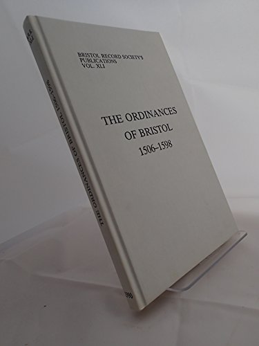 The Ordinances of Bristol 1506 - 1598