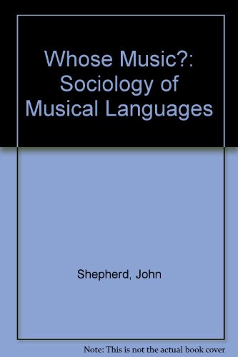 9780901539519: Whose Music?: Sociology of Musical Languages