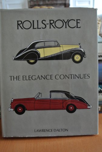 Imagen de archivo de Rolls-Royce;: The elegance continues a la venta por ThriftBooks-Atlanta