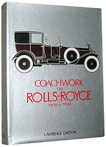 Beispielbild fr Coachwork on Rolls-Royce, 1906-1939 zum Verkauf von GF Books, Inc.