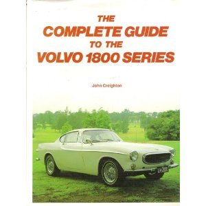 9780901564566: Complete Guide to the Volvo 1800 Series