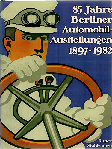 Beispielbild fr Berliner Automobil: Aufstellungen, 1897-1982 zum Verkauf von WorldofBooks