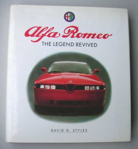 Beispielbild fr Alfa Romeo: The Legend Revived zum Verkauf von Second Story Books, ABAA