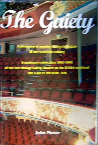 Stock image for The Gaiety: A Panorama of Popular Theatre in Britain in the Twentieth Century for sale by WorldofBooks