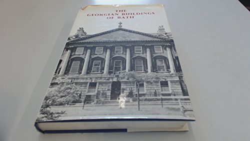 Stock image for The Georgian buildings of Bath from 1700 to 1830, for sale by Books Unplugged