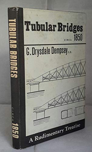 Beispielbild fr Tubular and Other Iron Girder Bridges Particularly Describing the Britannia and Conway Bridges ([Nineteenth century engineering series]) zum Verkauf von HALCYON BOOKS