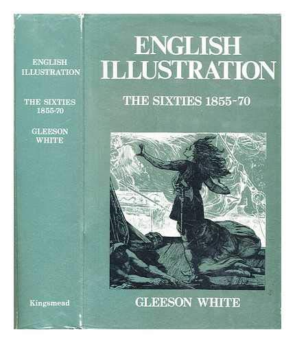9780901571298: English Illustration: The Sixties, 1855-70