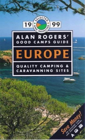 Beispielbild fr Alan Rogers' Good Camps Guide: Europe zum Verkauf von AwesomeBooks