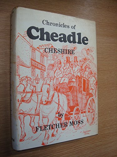 Stock image for A History of the Old Parish of Cheadle in Cheshire. for sale by Rochdale Book Company