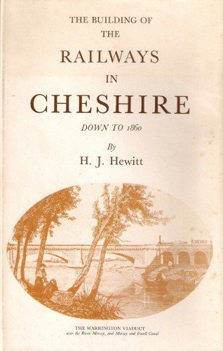 Imagen de archivo de Building of Railways in Cheshire a la venta por Bemrose Books