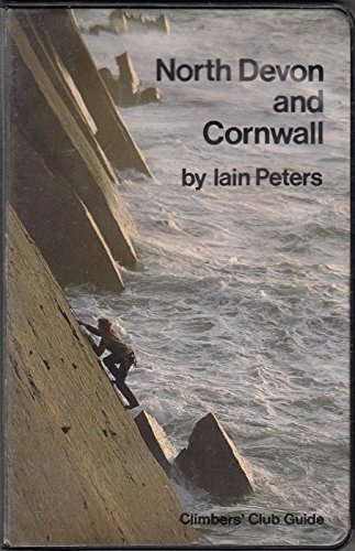 Imagen de archivo de North Devon and Cornwall Guide (Climbers Club Guides) a la venta por WorldofBooks