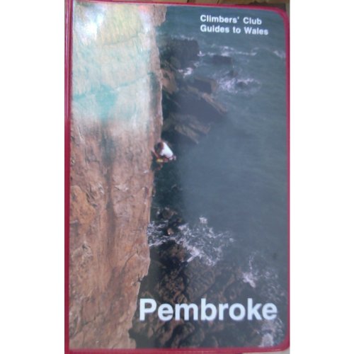 Imagen de archivo de Pembroke (Climbers' Club Guides to Wales S.) a la venta por WorldofBooks