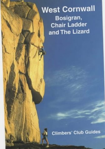 Imagen de archivo de West Cornwall: Bosigran Chair Ladder and The Lizard (Climbers Club Guides) a la venta por WorldofBooks