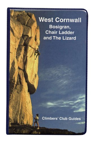 Stock image for West Cornwall: Bosigran Chair Ladder and The Lizard (Climbers Club Guides) for sale by WorldofBooks