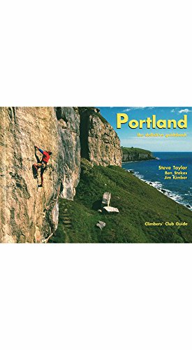Beispielbild fr Portland. The Definitive Guidebook [Climbers' Club Guides to South and South-West England] zum Verkauf von Arapiles Mountain Books - Mount of Alex
