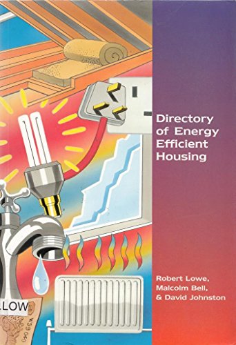 Directory of Energy Efficient Housing (9780901607959) by Robert Lowe; Malcolm Bell; David R. Johnston