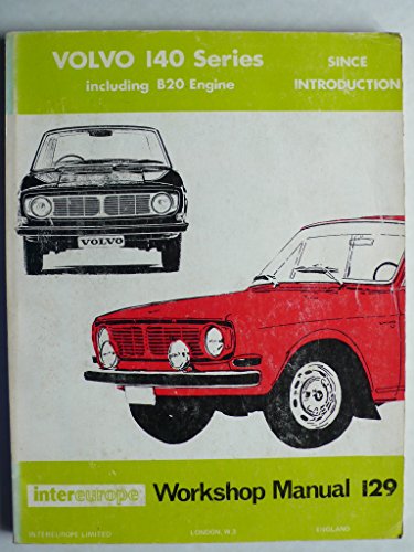 Volvo 140 Series and B20 Engine Workshop Manual, to 1970 (9780901610034) by Peter Russek