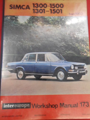 Stock image for Workshop Manual for Simca 1300/1301 and 1500/1501 for sale by Pistil Books Online, IOBA