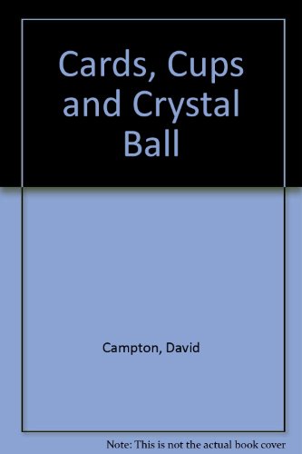 Cards, Cups and Crystal Ball (9780901615527) by David Campton