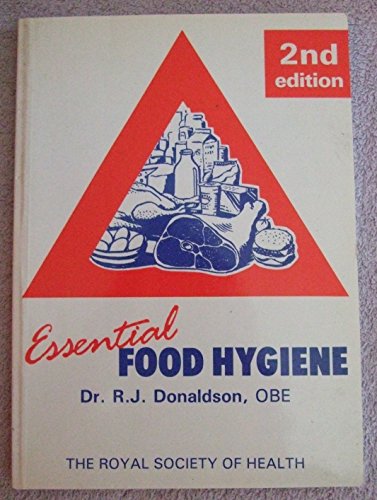 Stock image for Essential Food Hygiene Donaldson, R.J.; Turral, Christopher and etc. for sale by Re-Read Ltd