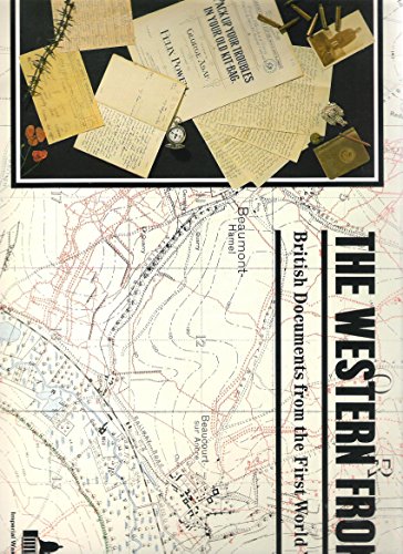 The Western Front: British Documents from the First World War - Felix George Yourold