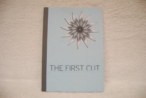 Stock image for The First Cut - Paper At The Cutting Edge for sale by Clarendon Books P.B.F.A.