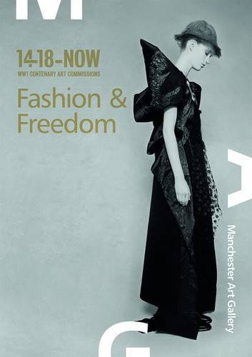 Imagen de archivo de Fashion & Freedom: New Fashion and Film Inspired by Women During the First World War a la venta por AwesomeBooks