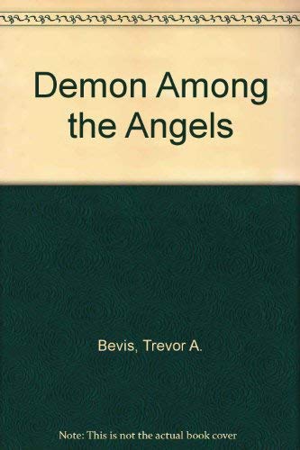 Imagen de archivo de Demon Among the Angels a la venta por HALCYON BOOKS