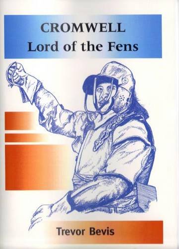 Imagen de archivo de Cromwell: The Lord of the Fens a la venta por WorldofBooks