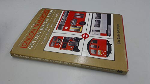 The London Transport Golden Jubilee Book 1933 - 1983
