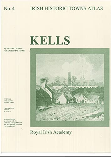 9780901714848: Kells: Irish Historic Towns Atlas, no. 4