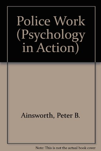 Beispielbild fr Police Work (Psychology in Action) zum Verkauf von WorldofBooks