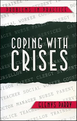 Beispielbild fr Coping with Crises (Problems in Practice) zum Verkauf von WorldofBooks