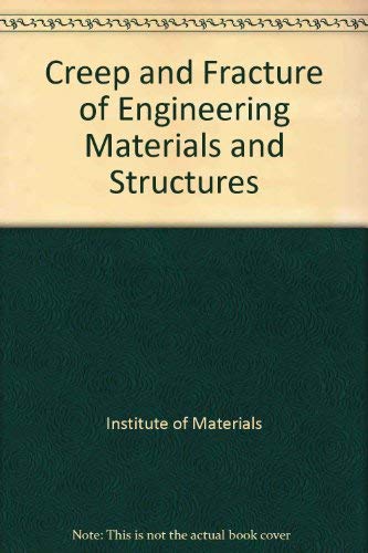 9780901716439: Creep and Fracture of Engineering Materials and Structures