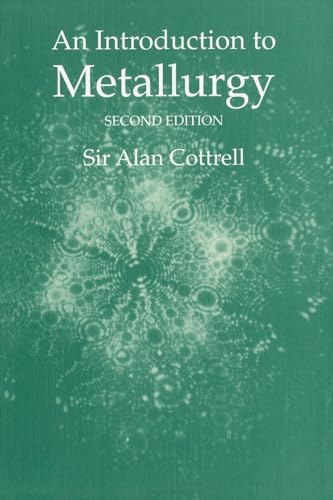 Stock image for An Introduction to Metallurgy for sale by Blackwell's
