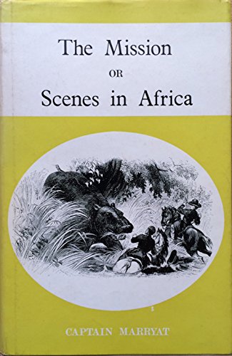 9780901720092: Mission, The or Scenes in Africa