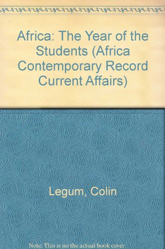Beispielbild fr Africa: The Year of the Students ("Africa Contemporary Record" Current Affairs S.) zum Verkauf von Kennys Bookshop and Art Galleries Ltd.