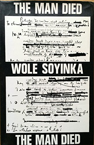 Stock image for The man died: prison notes of Wole Soyinka for sale by ThriftBooks-Dallas
