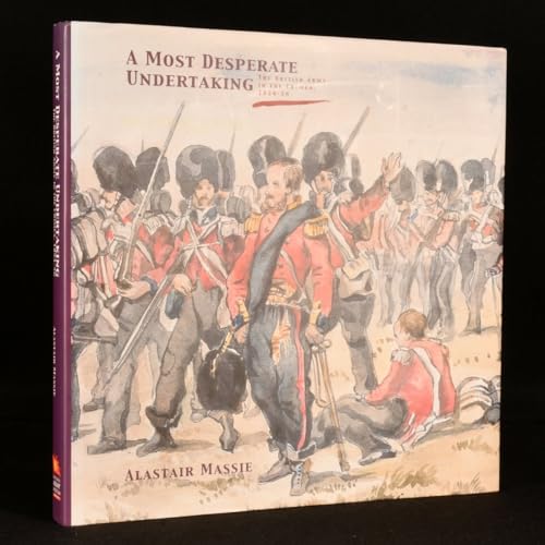 Stock image for A Most Desperate Undertaking: The British Army in the Crimea, 1854-56 for sale by CARDINAL BOOKS  ~~  ABAC/ILAB