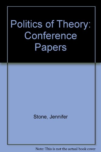 9780901726216: Politics of Theory: Conference Papers
