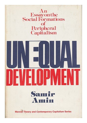 Stock image for Unequal Development: An Essay on the Social Formations at the Periphery of the Capitalist System for sale by Anybook.com