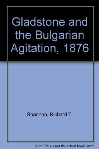 Stock image for Gladstone and the Bulgarian Agitation, 1876 for sale by Anybook.com