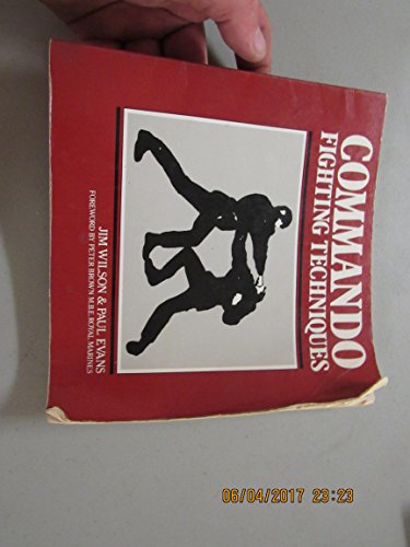 Stock image for Commando Fighting Techniques for sale by HPB Inc.