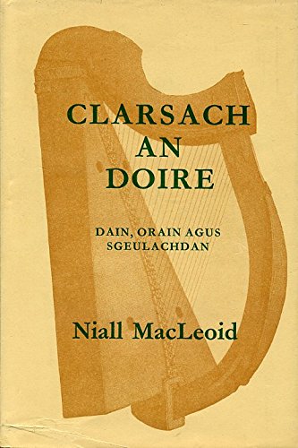 Beispielbild fr Clarsach an Doire: Including a Short Section "Sgeulachdan" zum Verkauf von Mispah books